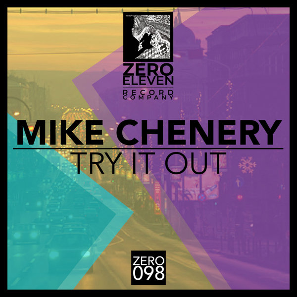 Mike Chenery - Try It Out [ZERO098]